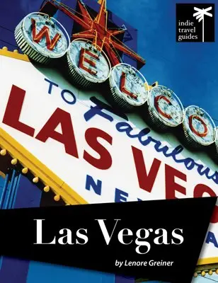 Lenore Greiner travel writer las vegas guidebook